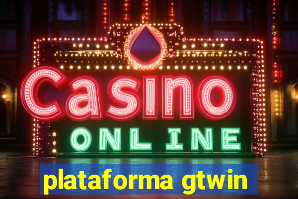 plataforma gtwin